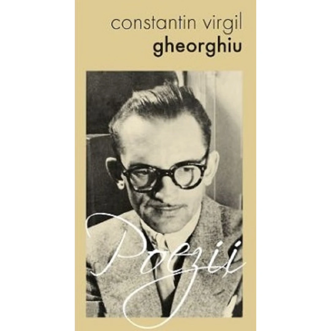 Poezii, Constantin Virgil Gheorghiu - Editura Sophia - 