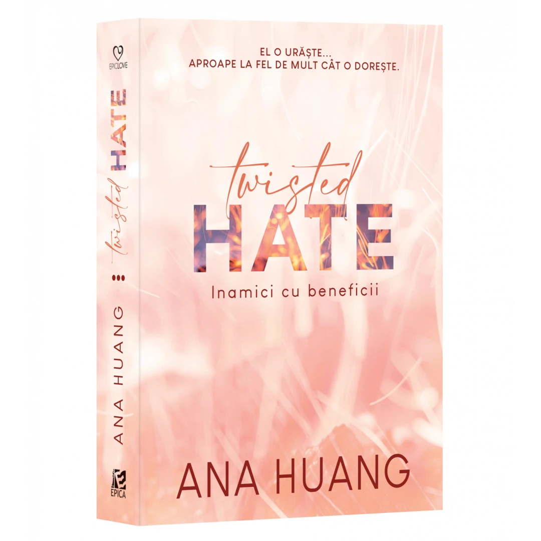 Twisted Hate. Inamici Cu Beneficii,Ana Huang - Editura Epica - 