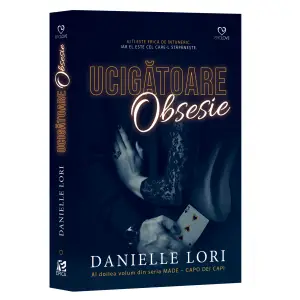 Ucigatoare Obsesie,Danielle Lori - Editura Epica - 
