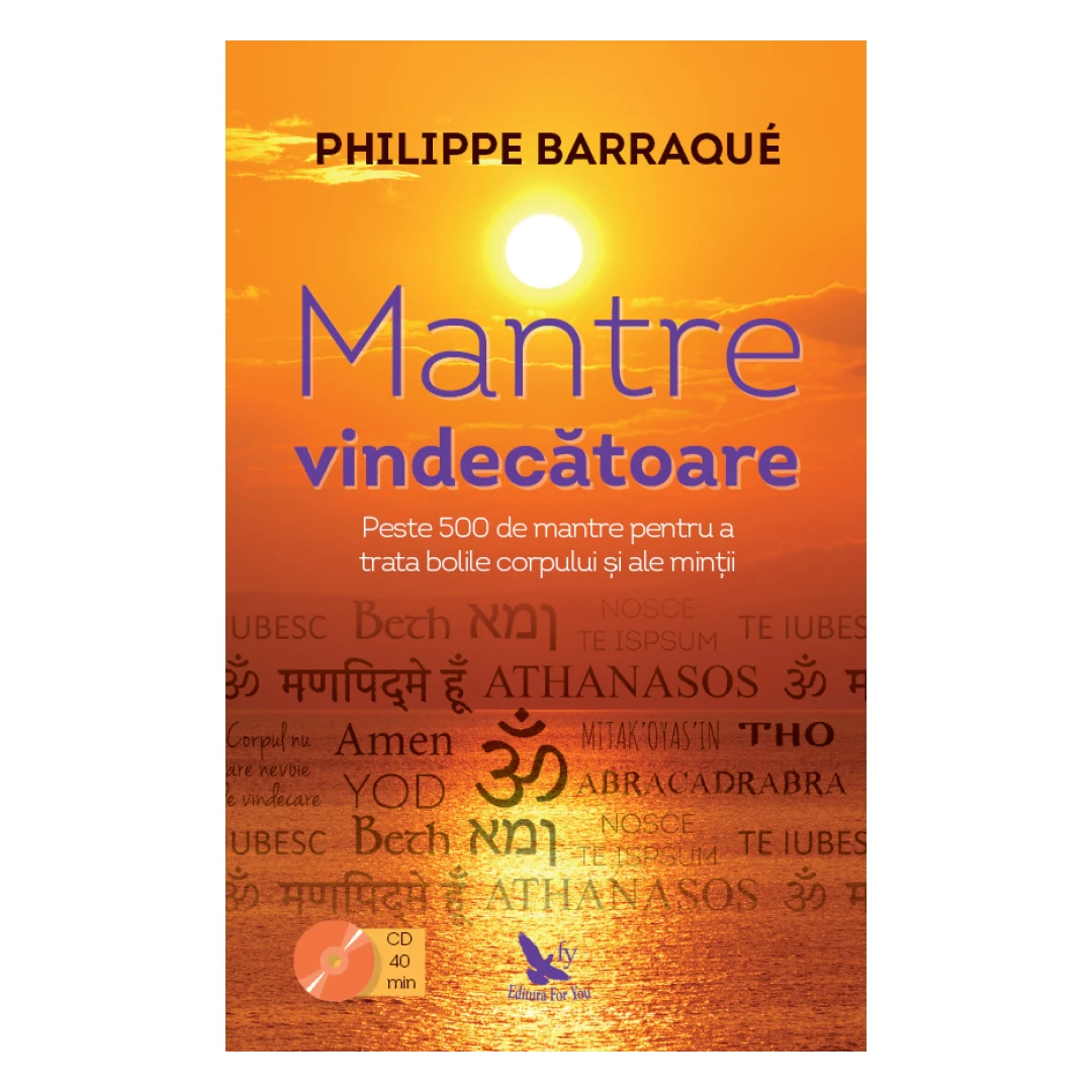 Mantre Vindecatoare,Philippe Barraque - Editura For You - 