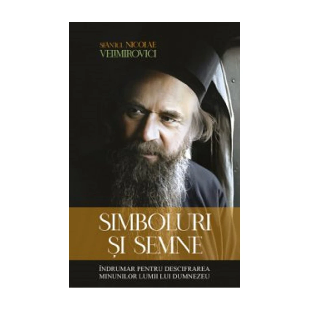 Simboluri Si Semne, Nicolae Velimirovici - Editura Predania - 