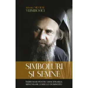 Simboluri Si Semne, Nicolae Velimirovici - Editura Predania - 