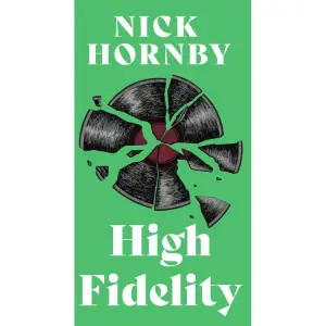 High Fidelity, Nick Hornby - Editura Art - 