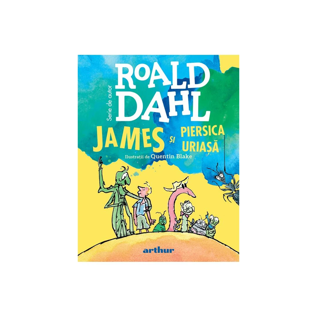 James Si Piersica Uriasa [Format Mic], Roald Dahl - Editura Art - 