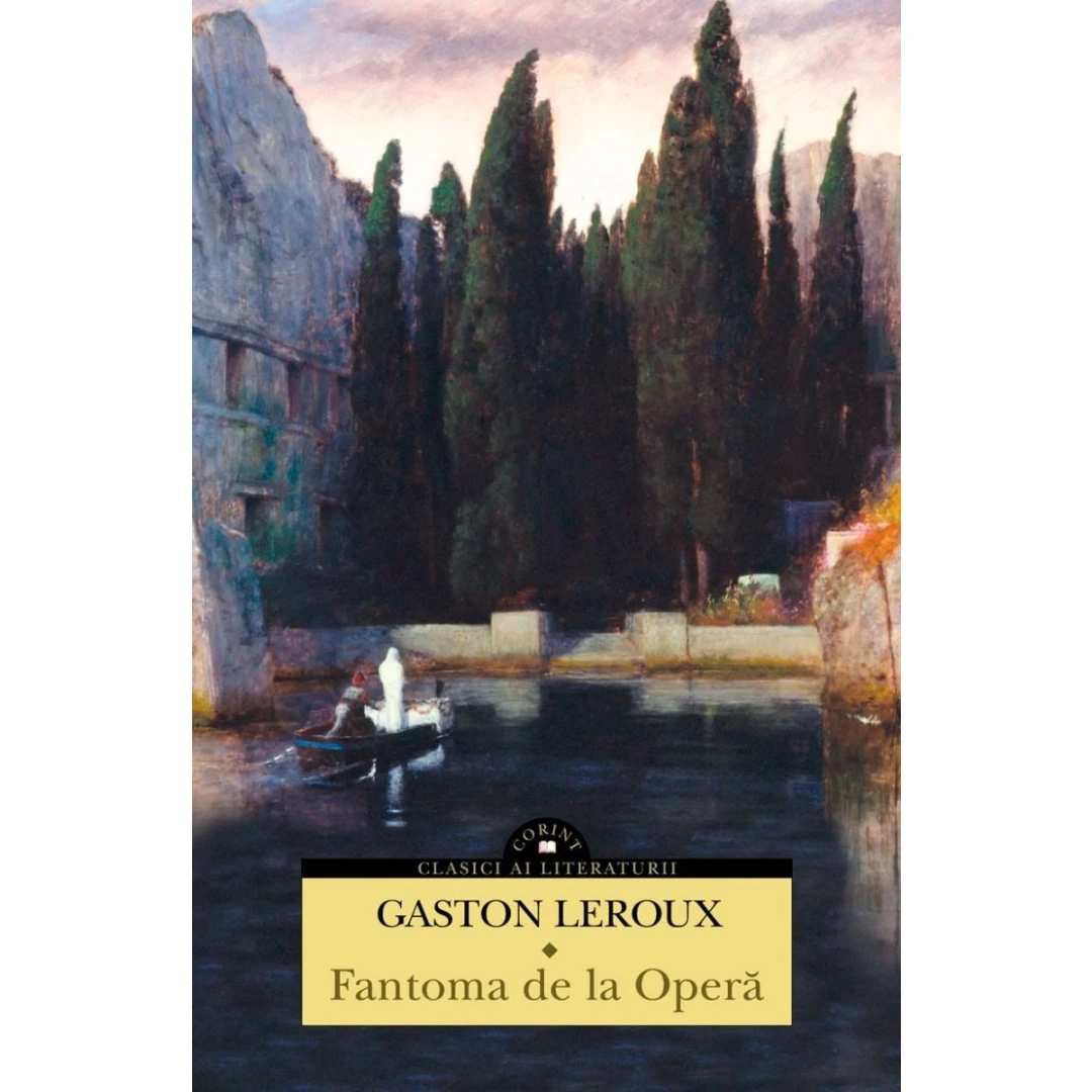 Fantoma De La Opera, Editia A Ii-A, Gaston Leroux - Editura Corint - 