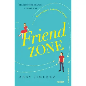 Friend Zone,  Abby Jimenez - Editura Nemira - 