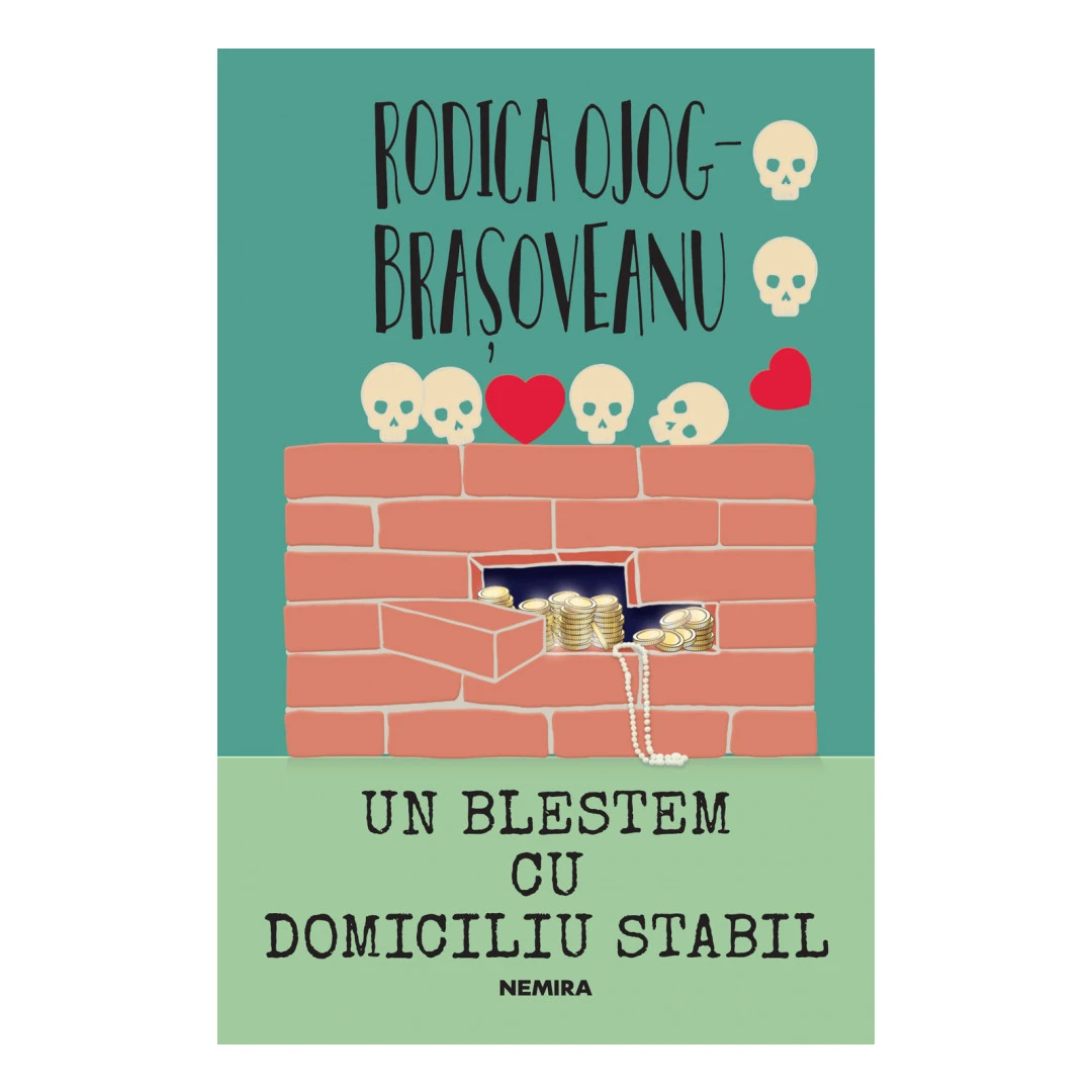 Un Blestem Cu Domiciliu Stabil, Rodica Ojog-Brasoveanu - Editura Nemira - 