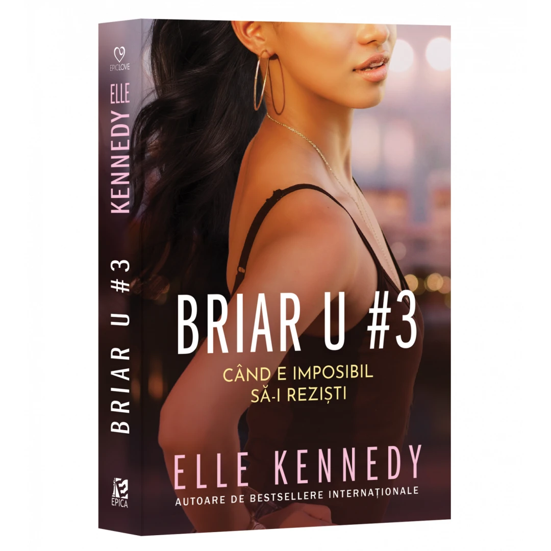Briar U 3, Elle Kennedy - Editura Epica - 