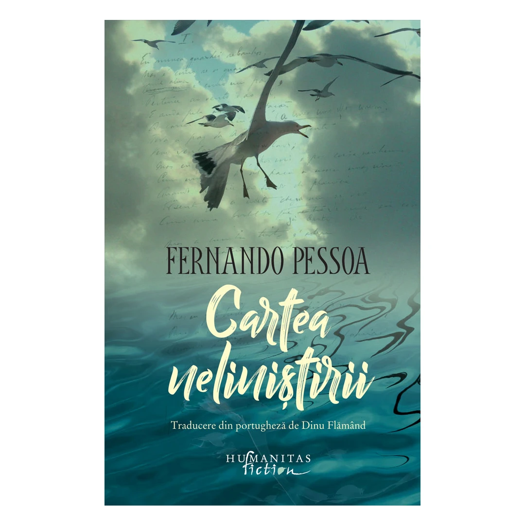 Cartea Nelinistirii, Fernando Pessoa - Editura Humanitas Fiction - 