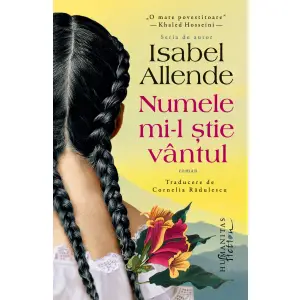 Numele Mi-L Stie Vantul, Isabel Allende - Editura Humanitas Fiction - 
