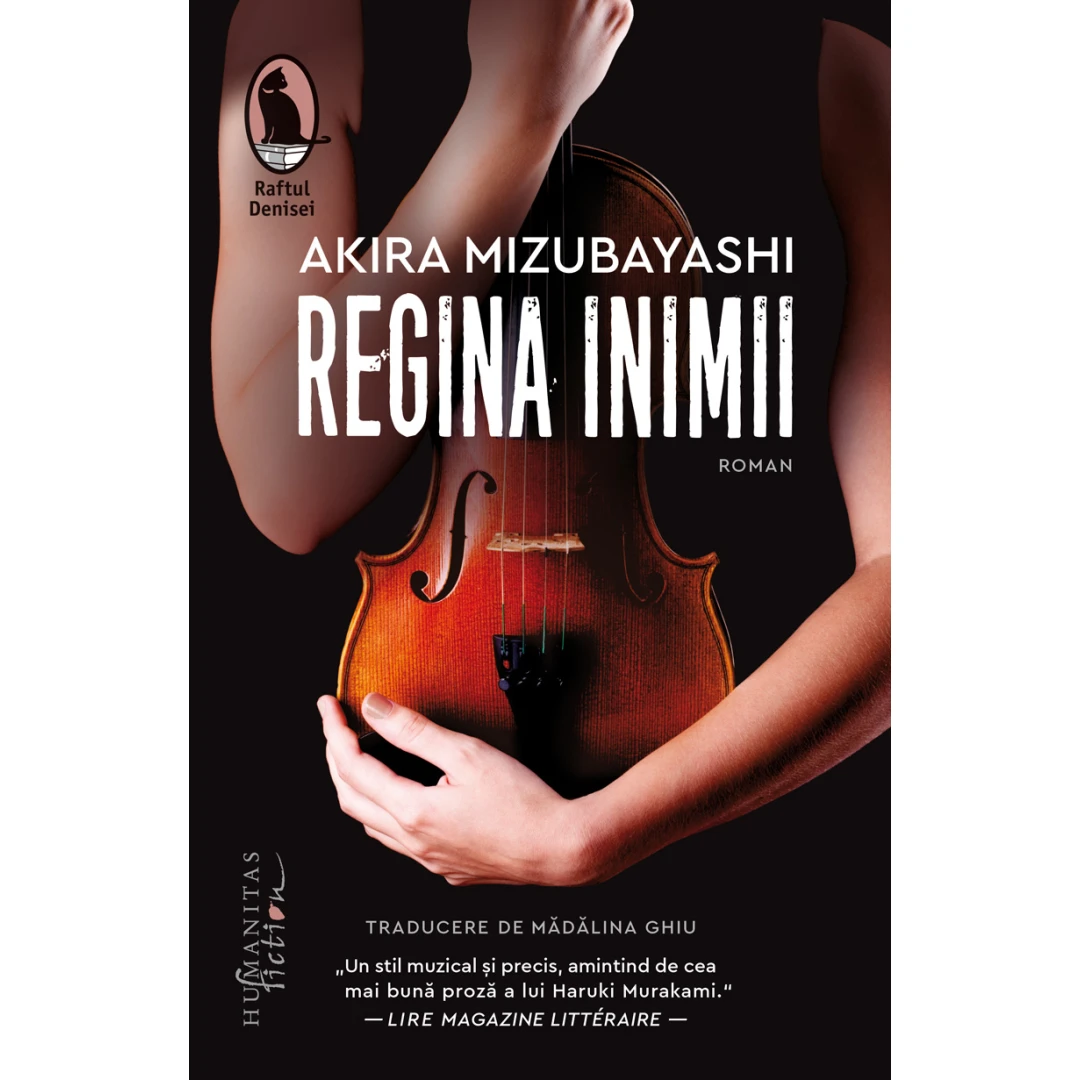 Regina Inimii, Akira Mizubayashi - Editura Humanitas Fiction - 
