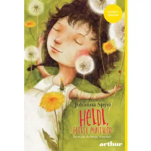 Heidi, Fetita Muntilor, Johanna Spyri - Editura Art - 
