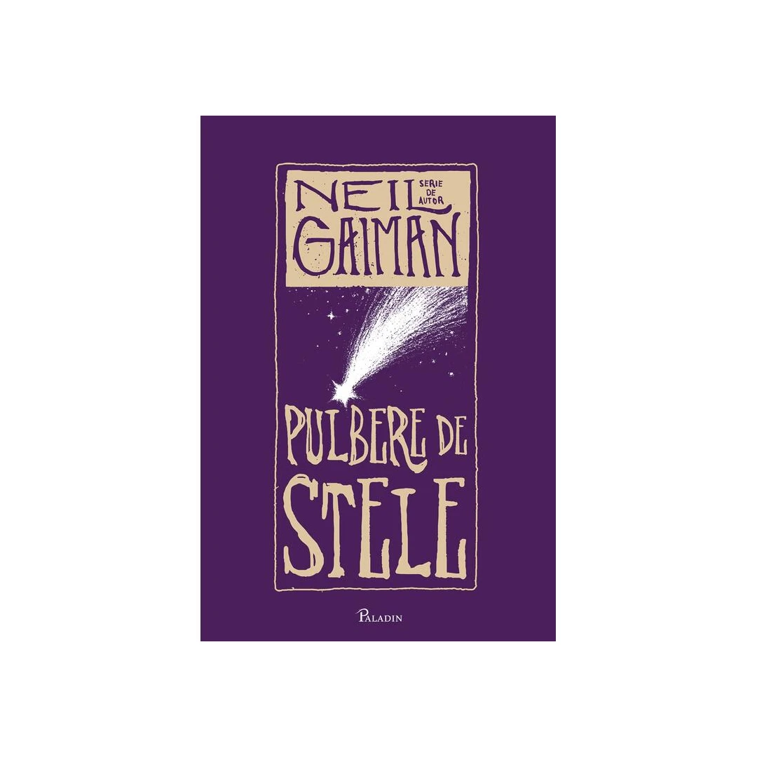Pulbere De Stele, Neil Gaiman - Editura Art - 