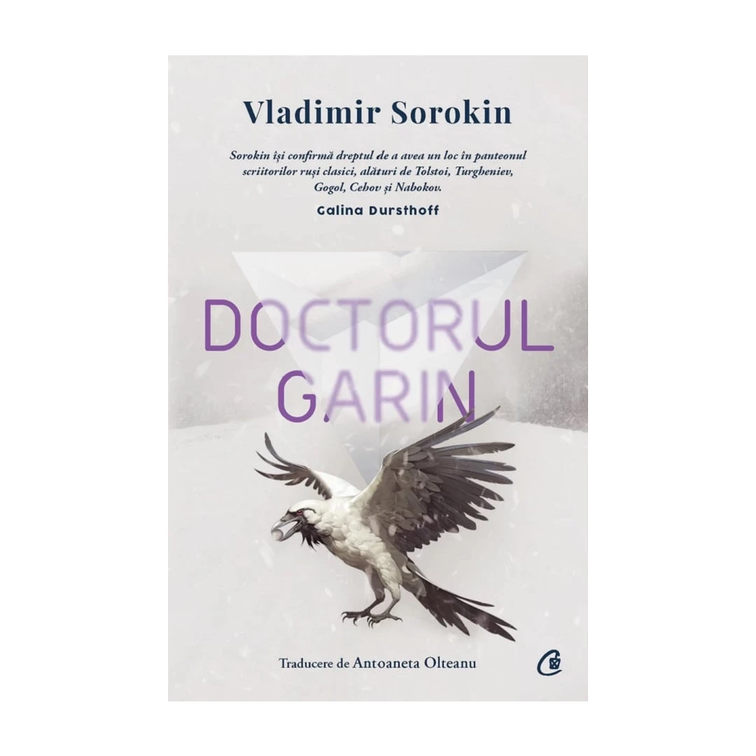 Doctorul Garin, Vladimir Sorokin - Editura Curtea Veche - 