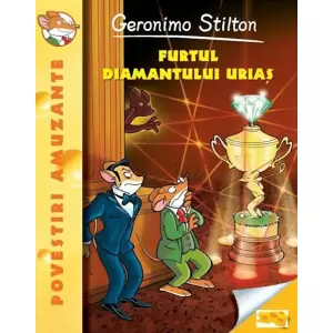 Furtul Diamantului Urias - Geronimo Stilton - 