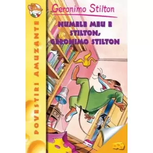 Numele Meu E Stilton, Geronimo Stilton - 