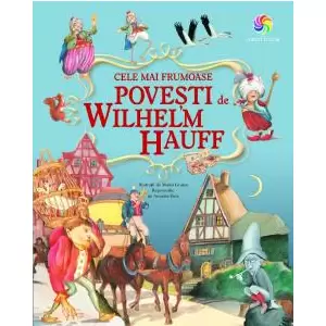 Cele Mai Frumoase Povesti De Wilhelm Hauff (Tl) - 