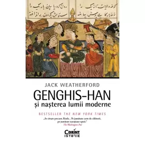 Genghis-Han Si Nasterea Lumii Moderne - 