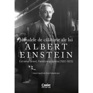 Jurnalele De Calatorie Ale Lui Albert Einstein - 