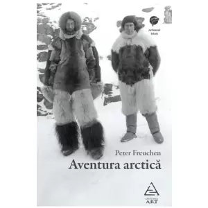 Aventura Arctica  (Peter Freuchen) - 