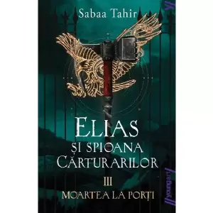 Elias Si Spioana Carturarilor 3. Moartea La Porti - 