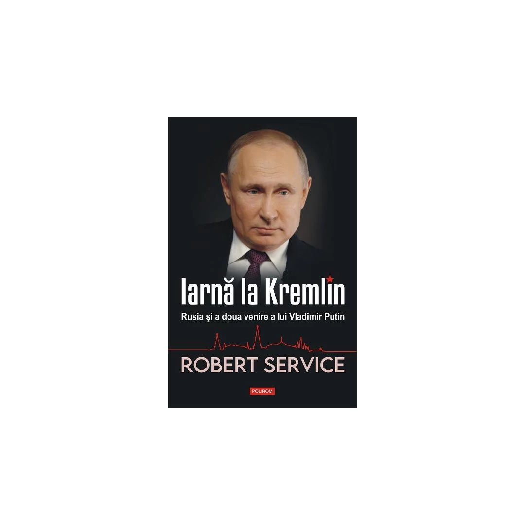 Iarna La Kremlin. Rusia Si A Doua Venire A Lui Vladimir Putin - 