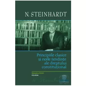 Principiile Clasice Si Noile Tendinte Ale Dreptului Constitutional Ed 2021 - 
