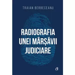 Radiografia Unei Marsavii Judiciare - 