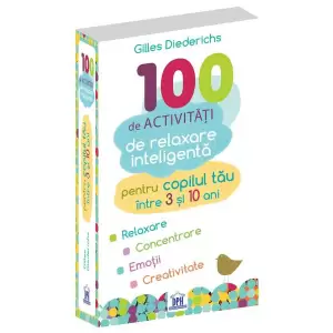 100 De Activitati De Relaxare Inteligente - 