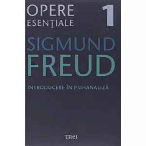 Freud Opere Esentiale Vol. 1 Introducere In Psihanaliza - 