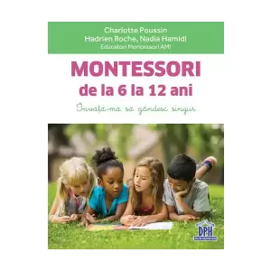 Montessori De La 6 La 12 Ani - 