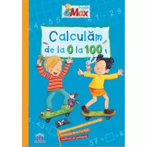 Invata Cu Max - Calculam La 0 La 100 - 