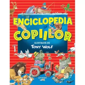 Enciclopedia Copiilor Ilustrata De Tony Wolf - Achizitioneaza Enciclopedia Copiilor Ilustrata De Tony Wolf. Acum si  livrare rapida.