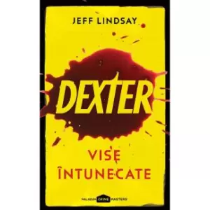 Dexter 1.  Vise Intunecate - 