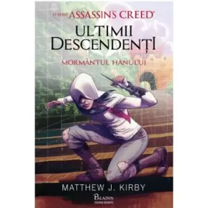 Ultimii Descendenti. O Serie Assassin S Creed. Mormantul Hanului - 