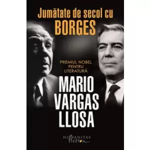 Jumatate De Secol Cu Borges - 