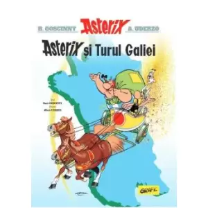 Asterix  5. Asterix Si Turul Galiei - 