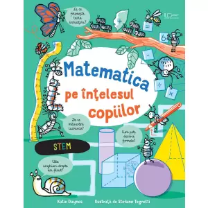 Matematica Pe Intelesul Copiilor - 