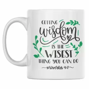 Cana cafea cu mesaj crestin, Priti Global, "Obtinerea intelepciunii este cel mai intelept lucru pe care il poti face", Proverbe 4:7, 300 ml - 
