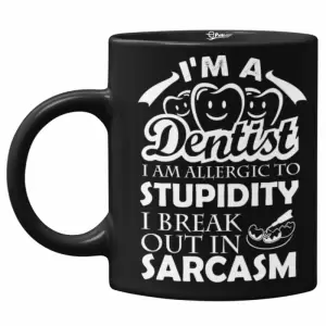 Cana neagra, I'm a dentist, Priti Global, Allergic to stupidity, 330 ml - 