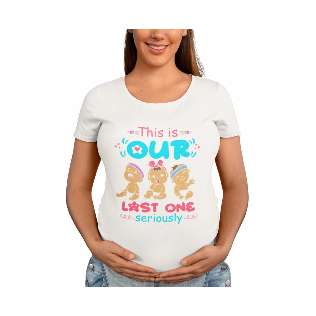 Tricou personalizat pentru gravide, Priti Global, cu mesaj amuzant, This is our last one, seriously, Alb, L - Tricou personalizat pentru gravide, Priti Global, cu mesaj amuzant, This is our last one, seriously, Alb, L
