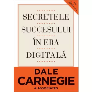 Secretele succesului in era digitala - Dale Carnegie & Associates - 
