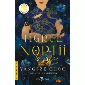 Tigrul Noptii, Yangsze Choo - Editura Leda Bazaar - 