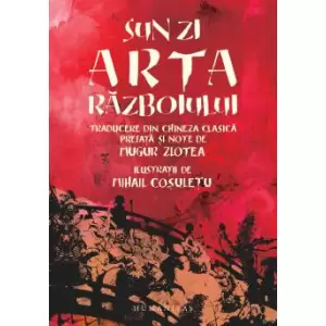 Arta Razboiului, Sun Zi - Editura Humanitas - 