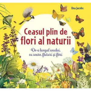 Ceasul Plin De Flori Al Naturii, Una Jacobs - Editura Univers Enciclopedic - 